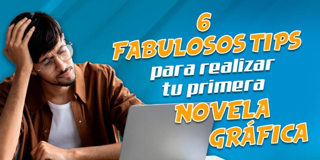 6 fabulosos tips para realizar tu primera novela gráfica – Training For  Comics